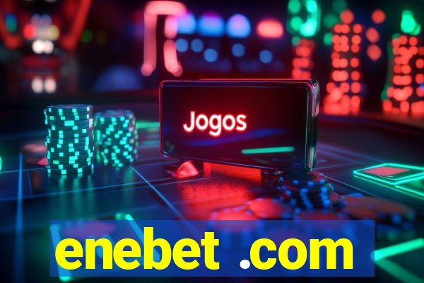 enebet .com